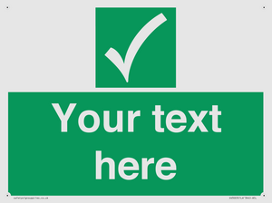 Custom safe condition sign